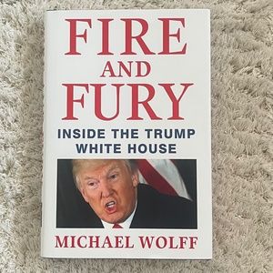 Fire and Fury-Inside the Trump White House-Hardcover Book by Michael Wolff